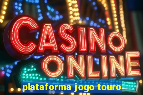 plataforma jogo touro